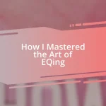 How I Mastered the Art of EQing