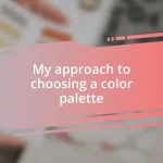 My approach to choosing a color palette