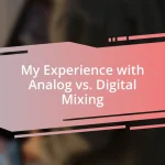 My Experience with Analog vs. Digital Mixing