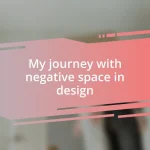 My journey with negative space in design