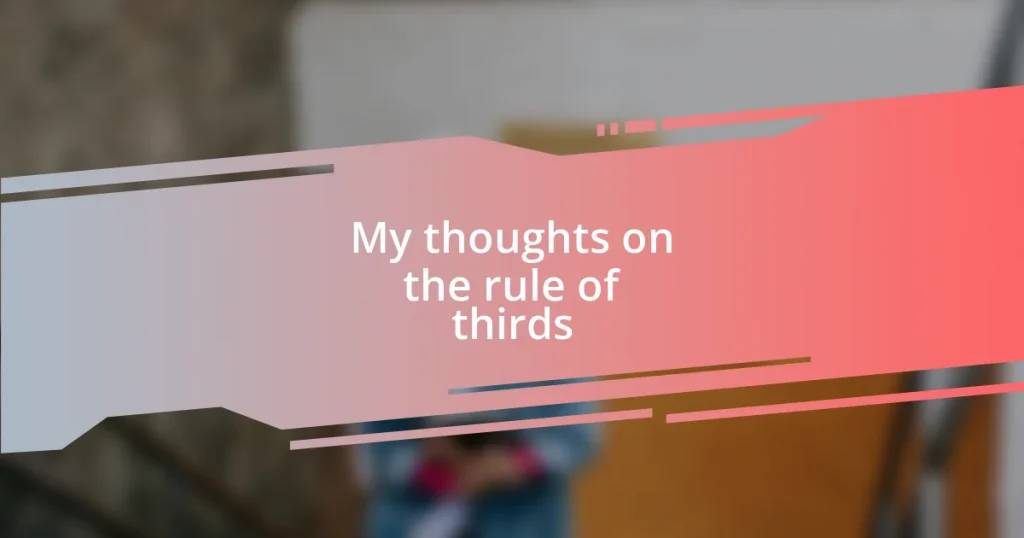 My thoughts on the rule of thirds