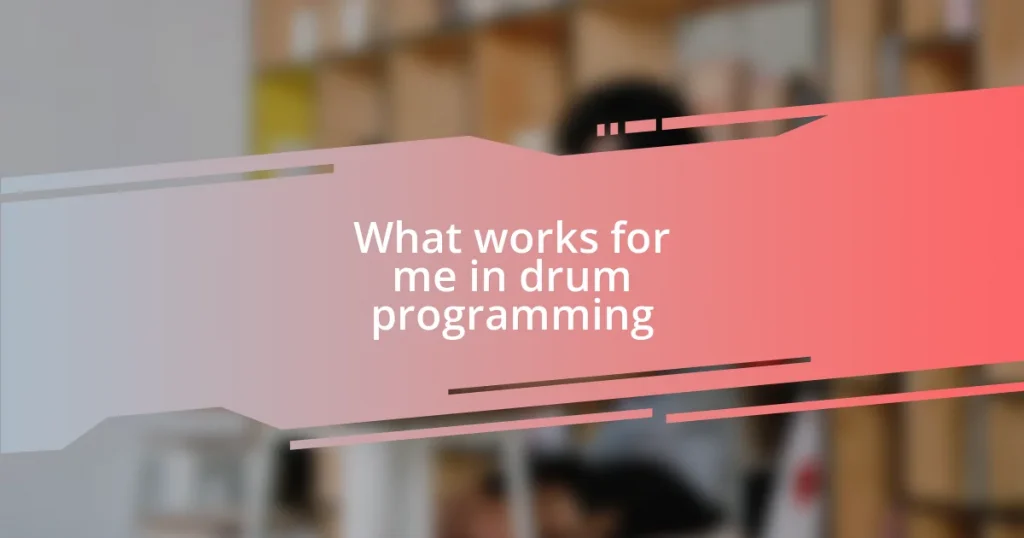 What works for me in drum programming