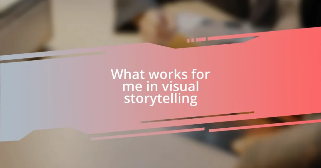 What works for me in visual storytelling